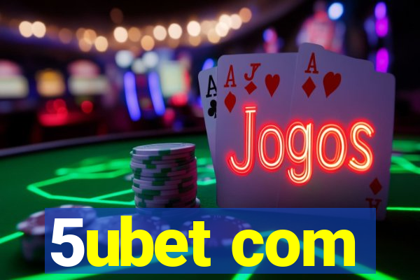 5ubet com